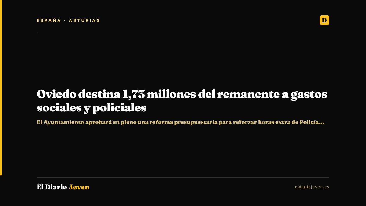 Oviedo destina 1,73 millones del remanente a gastos sociales y policiales