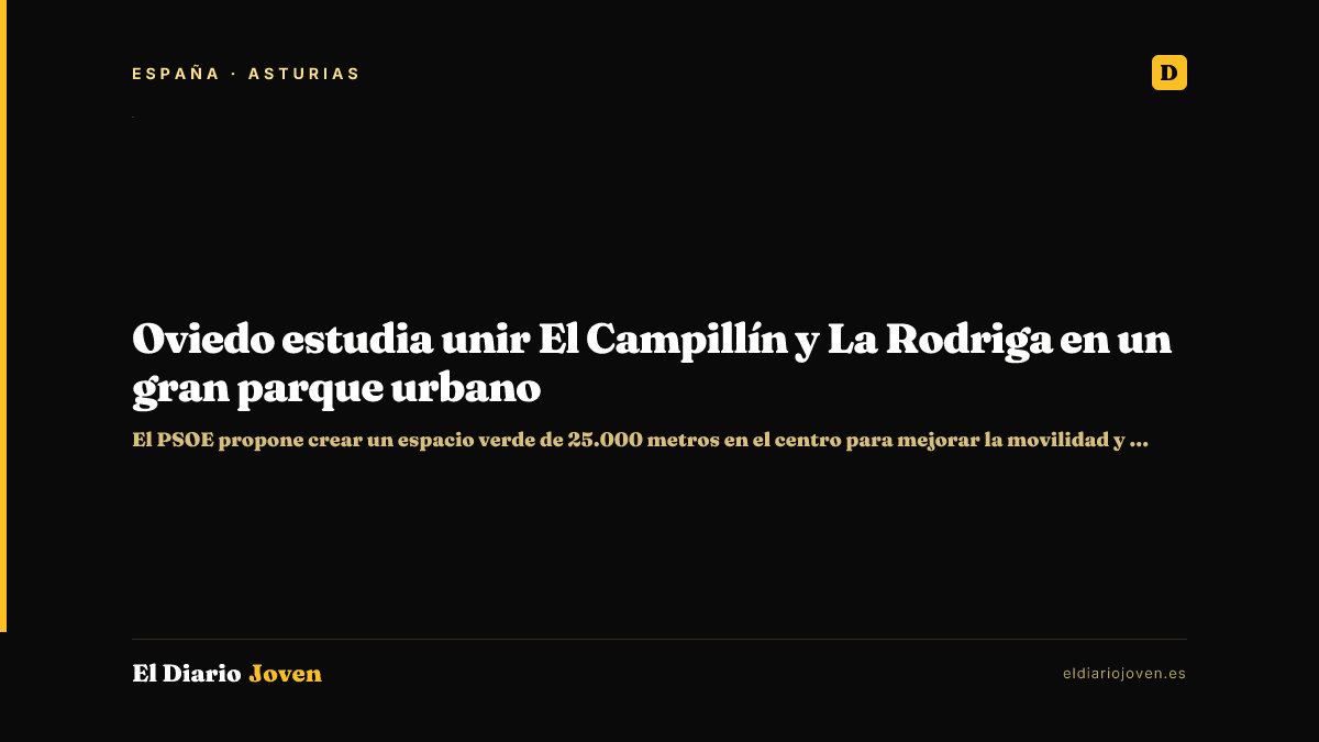 Oviedo estudia unir El Campillín y La Rodriga en un gran parque urbano