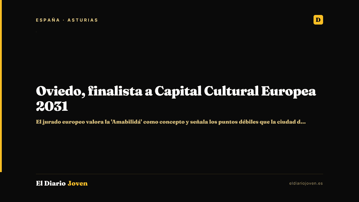 Oviedo, finalista a Capital Cultural Europea 2031