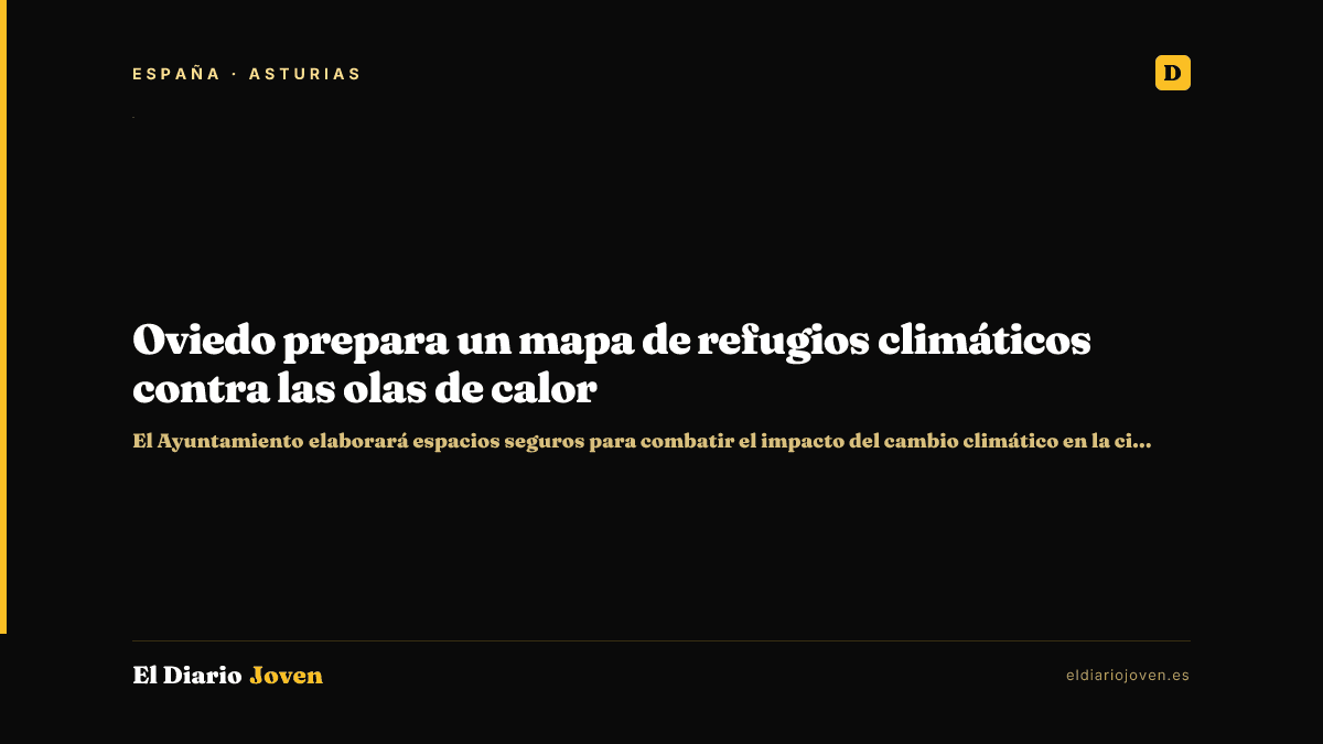 Oviedo prepara un mapa de refugios climáticos contra las olas de calor