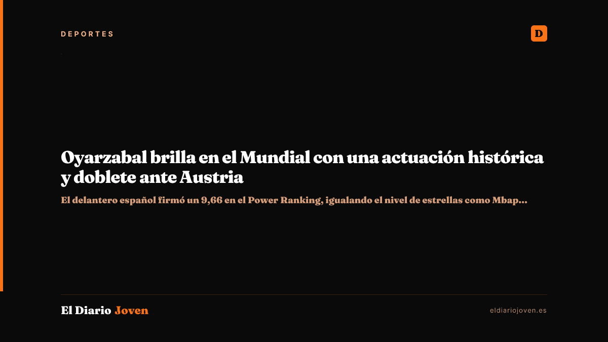 Oyarzabal brilla en el Mundial con una actuación histórica y doblete ante Austria