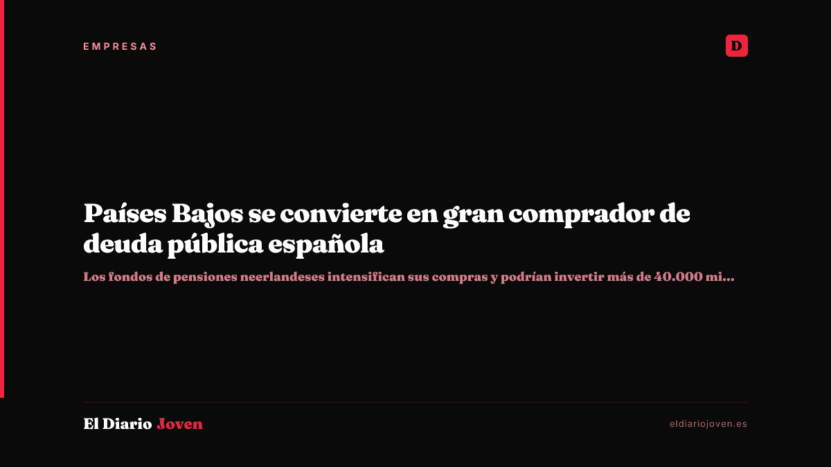 Países Bajos se convierte en gran comprador de deuda pública española