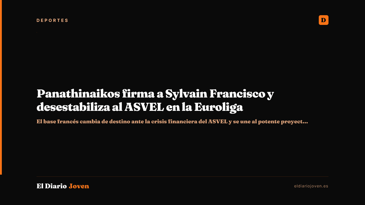 Panathinaikos firma a Sylvain Francisco y desestabiliza al ASVEL en la Euroliga
