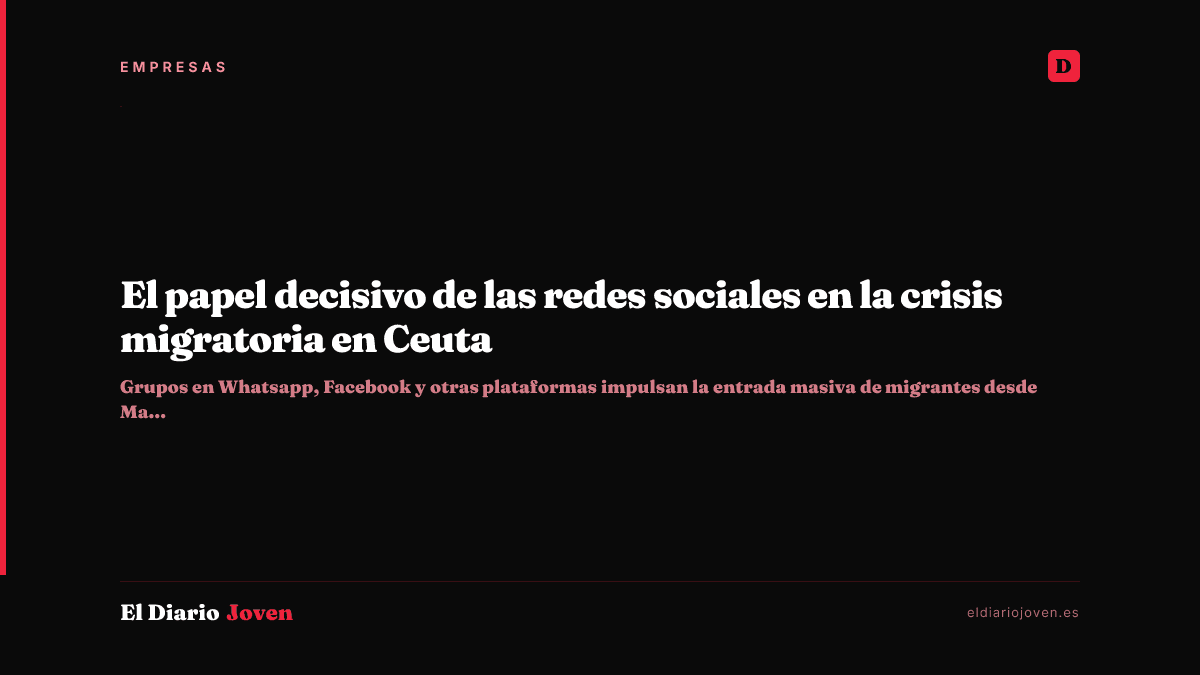 El papel decisivo de las redes sociales en la crisis migratoria en Ceuta