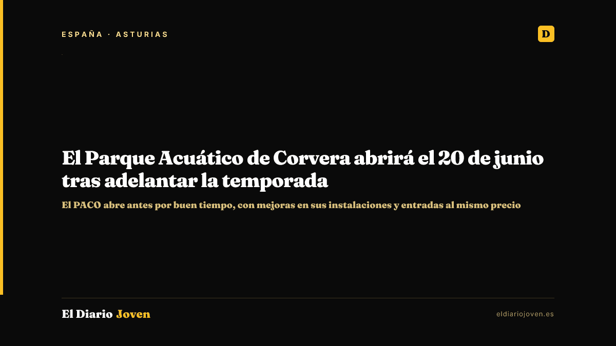 El Parque Acuático de Corvera abrirá el 20 de junio tras adelantar la temporada