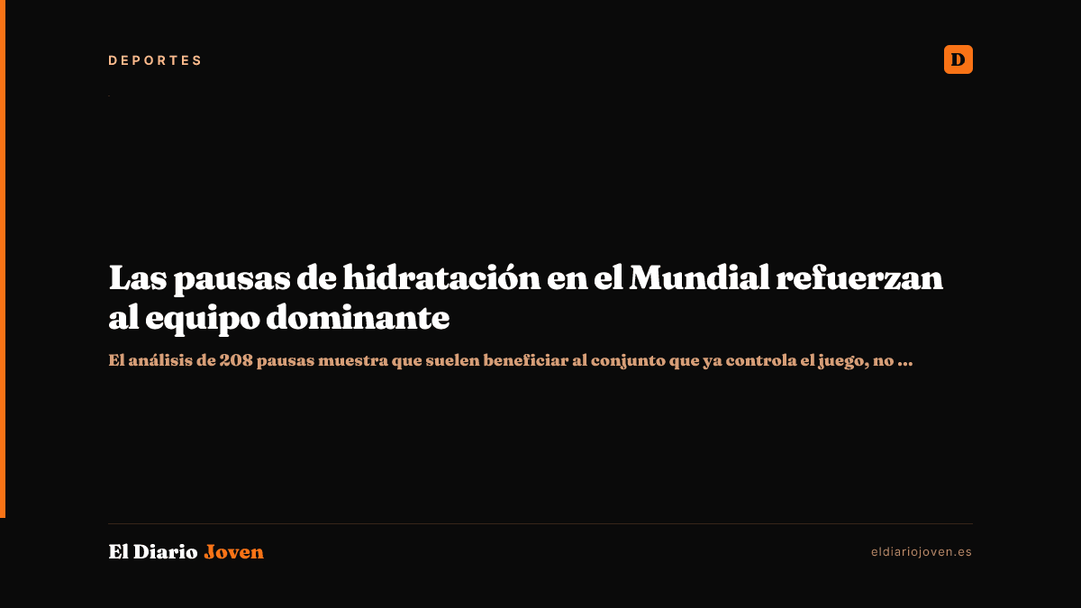 Las pausas de hidratación en el Mundial refuerzan al equipo dominante