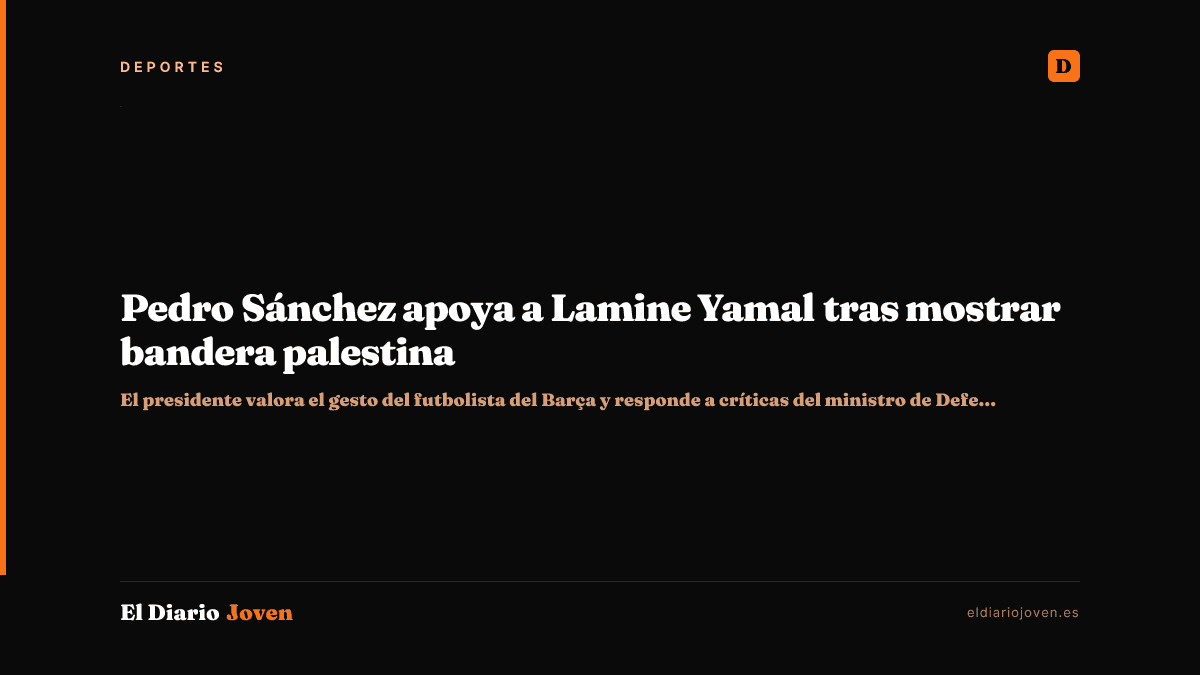 Pedro Sánchez apoya a Lamine Yamal tras mostrar bandera palestina