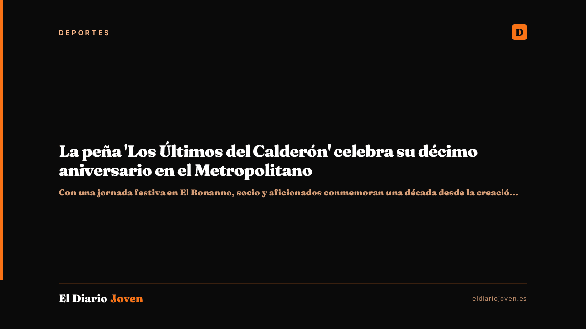 La peña 'Los Últimos del Calderón' celebra su décimo aniversario en el Metropolitano