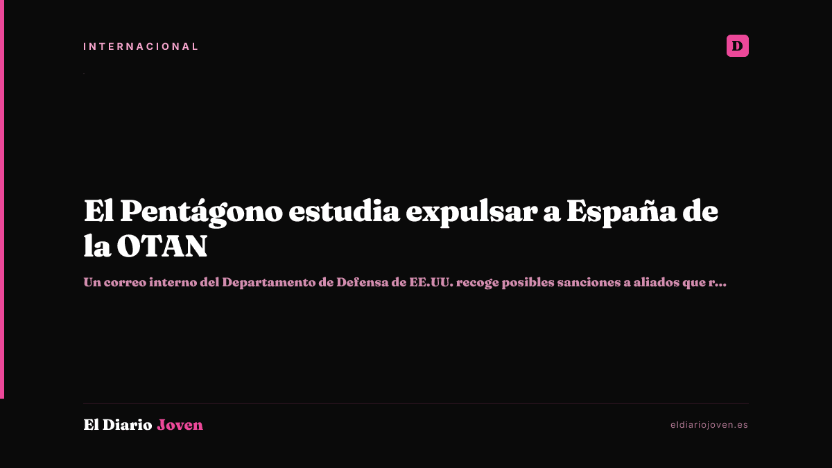 El Pentágono estudia expulsar a España de la OTAN