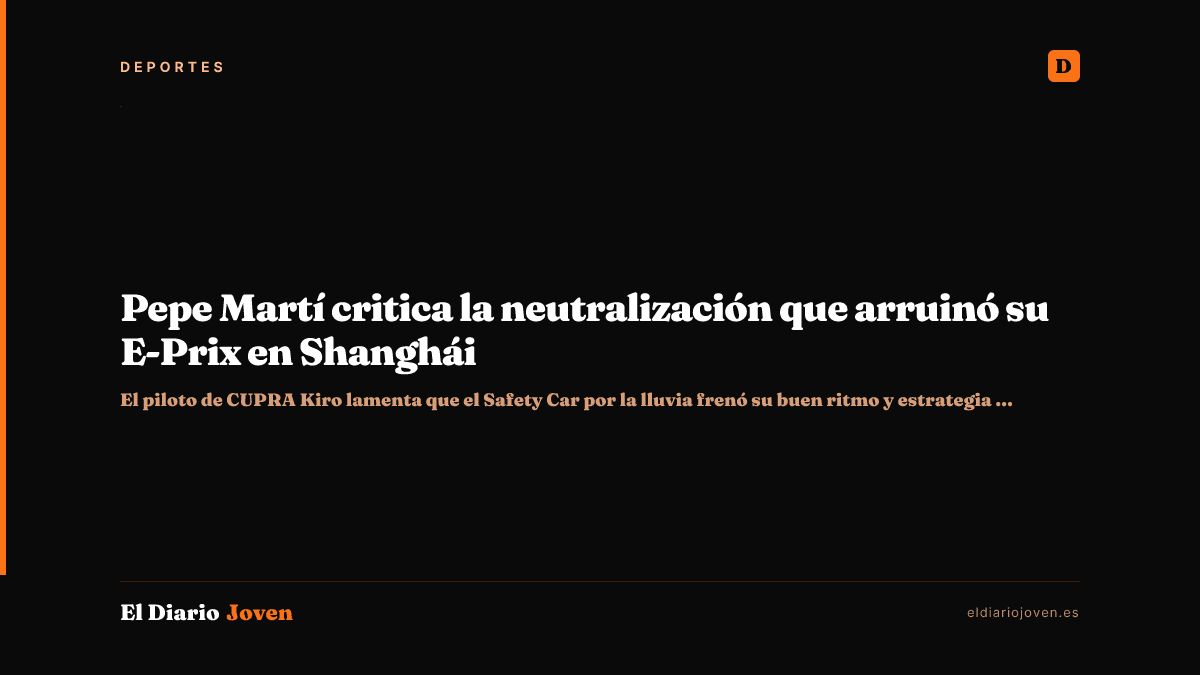 Pepe Martí critica la neutralización que arruinó su E-Prix en Shanghái