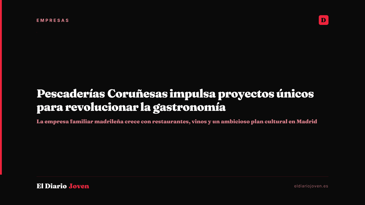 Pescaderías Coruñesas impulsa proyectos únicos para revolucionar la gastronomía