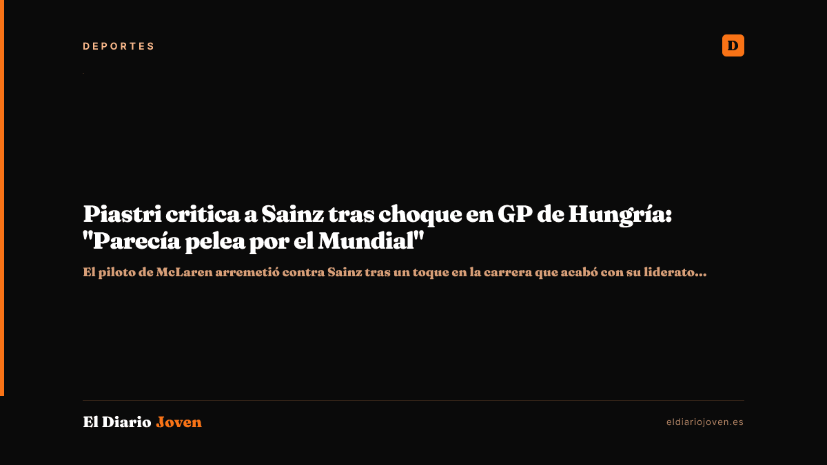 Piastri critica a Sainz tras choque en GP de Hungría: "Parecía pelea por el Mundial"