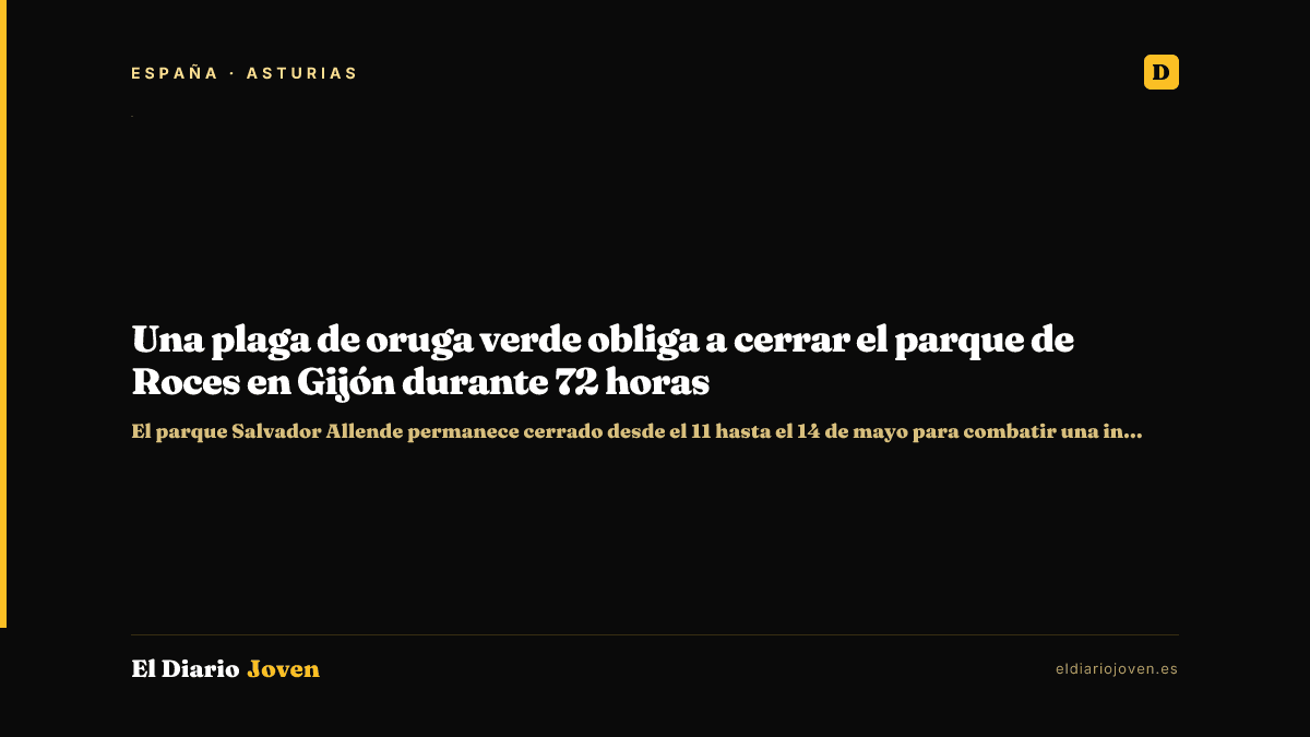 Una plaga de oruga verde obliga a cerrar el parque de Roces en Gijón durante 72 horas