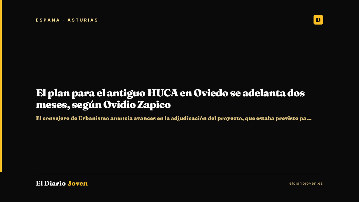 El plan para el antiguo HUCA en Oviedo se adelanta dos meses, según Ovidio Zapico
