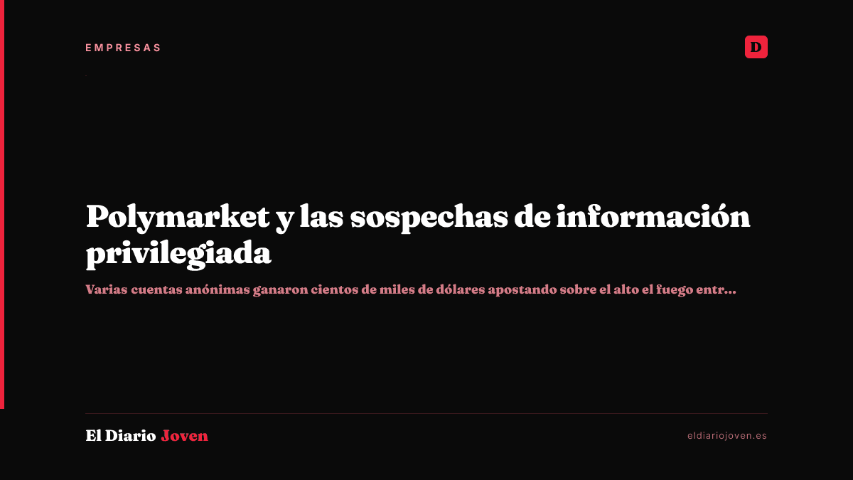 Polymarket y las sospechas de información privilegiada
