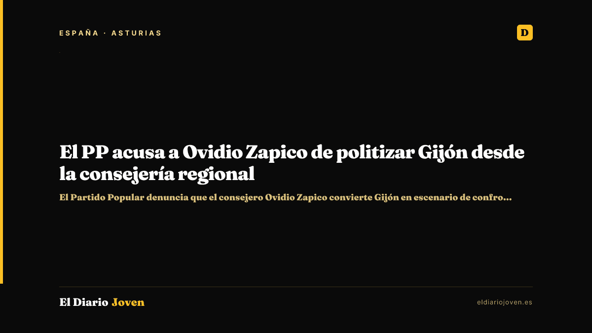 El PP acusa a Ovidio Zapico de politizar Gijón desde la consejería regional