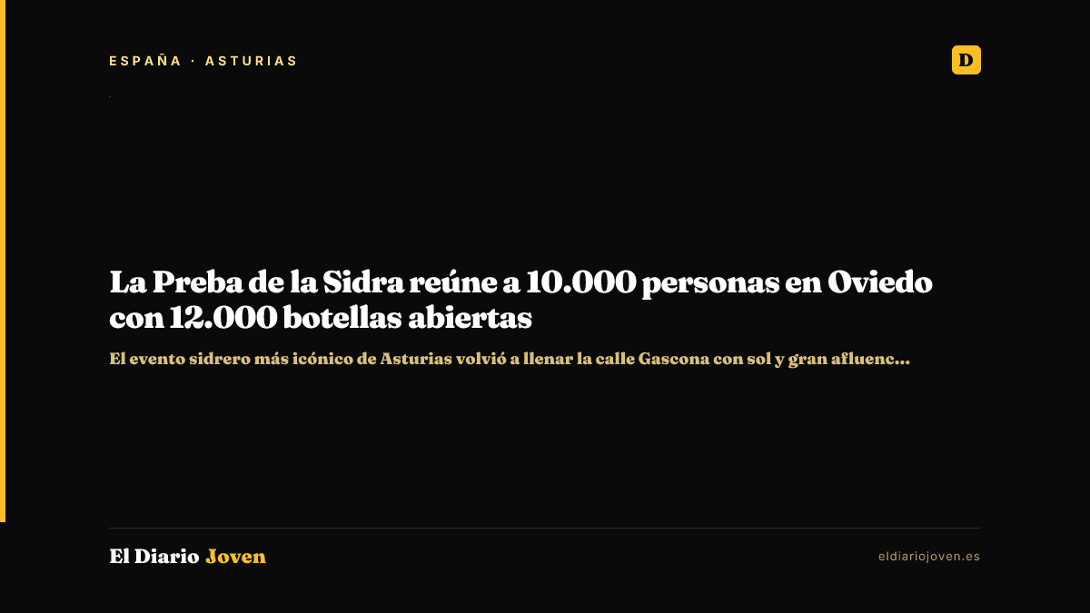 La Preba de la Sidra reúne a 10.000 personas en Oviedo con 12.000 botellas abiertas