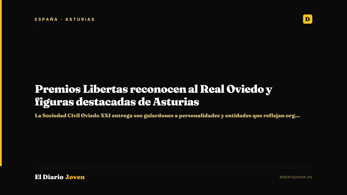 Premios Libertas reconocen al Real Oviedo y figuras destacadas de Asturias