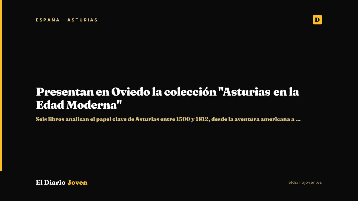 Presentan en Oviedo la colección "Asturias en la Edad Moderna"