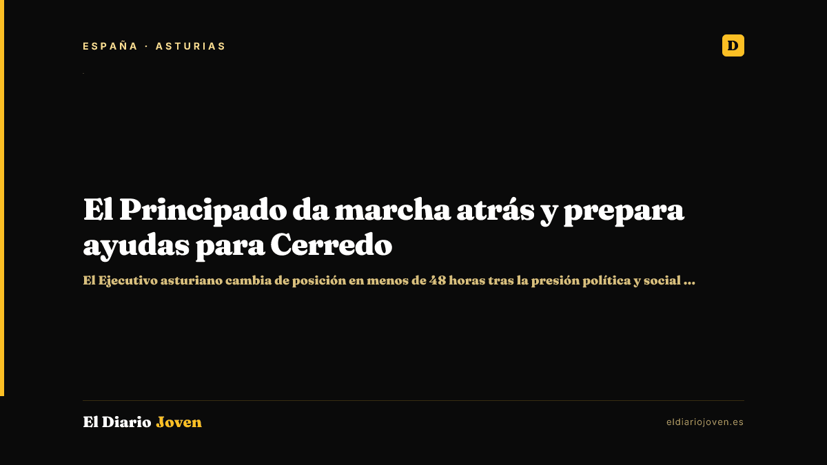 El Principado da marcha atrás y prepara ayudas para Cerredo