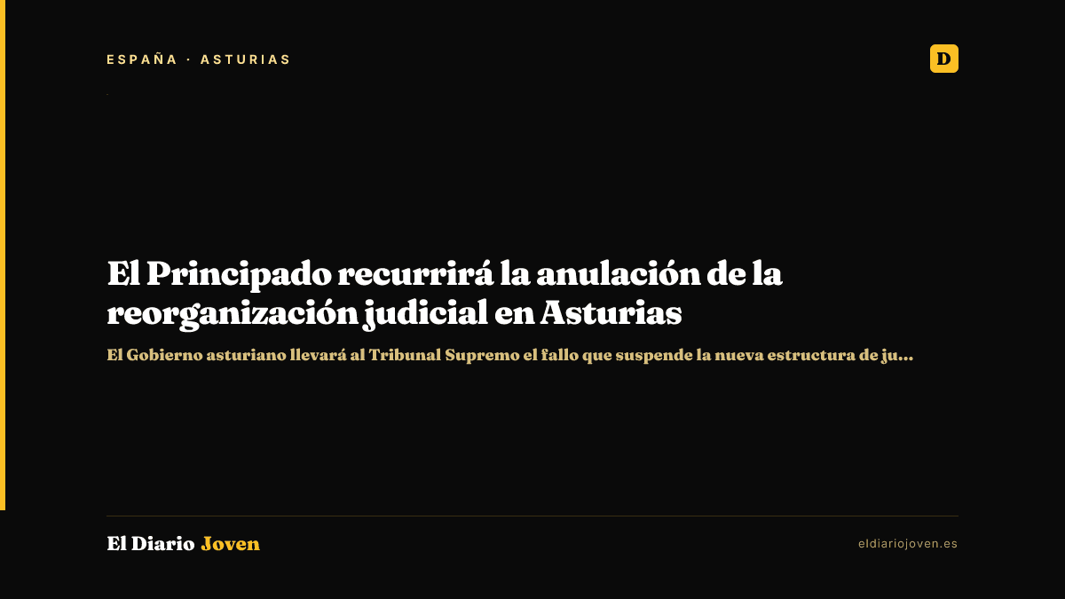 El Principado recurrirá la anulación de la reorganización judicial en Asturias