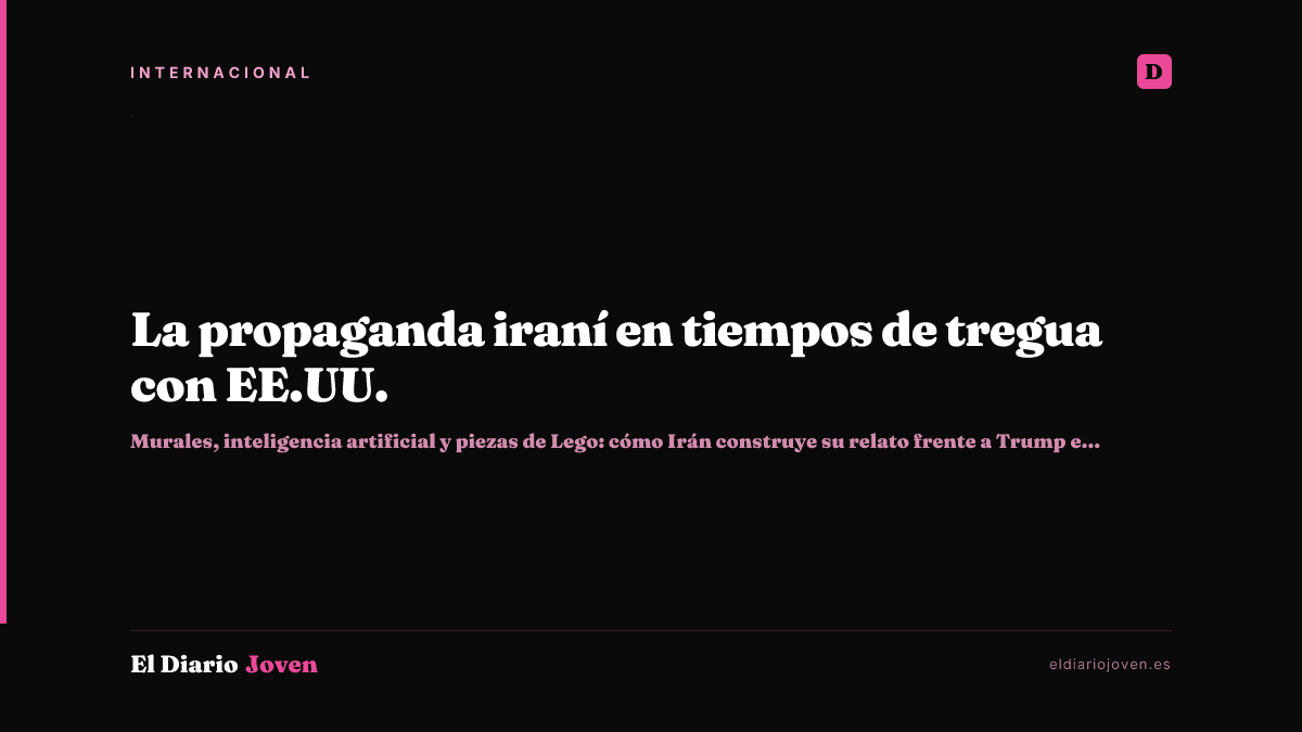 La propaganda iraní en tiempos de tregua con EE.UU.