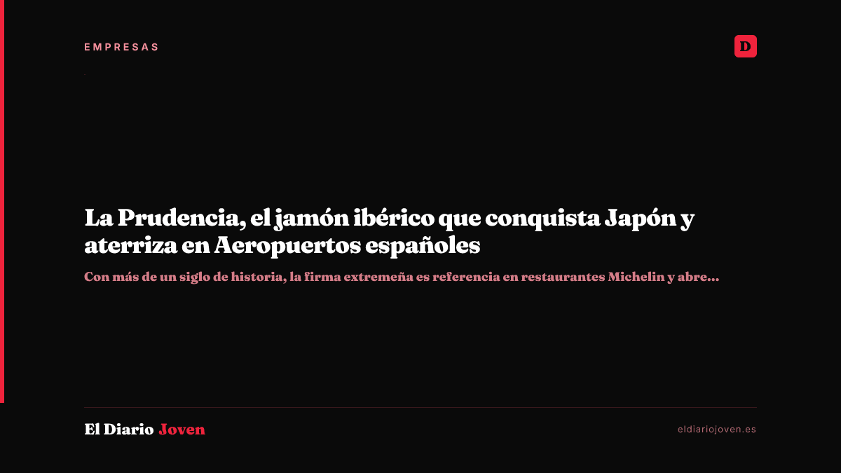 La Prudencia, el jamón ibérico que conquista Japón y aterriza en Aeropuertos españoles