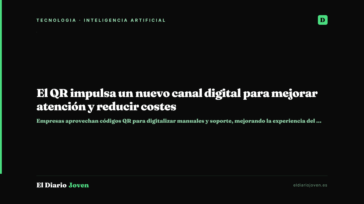 El QR impulsa un nuevo canal digital para mejorar atención y reducir costes