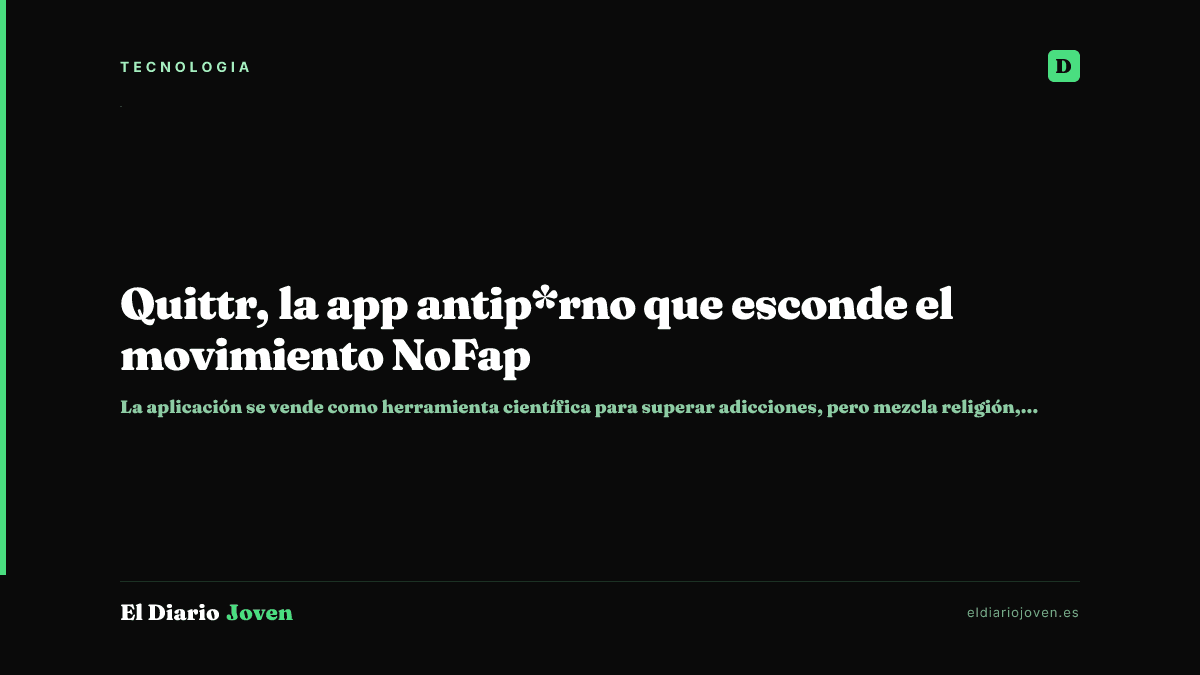 Quittr, la app antip*rno que esconde el movimiento NoFap