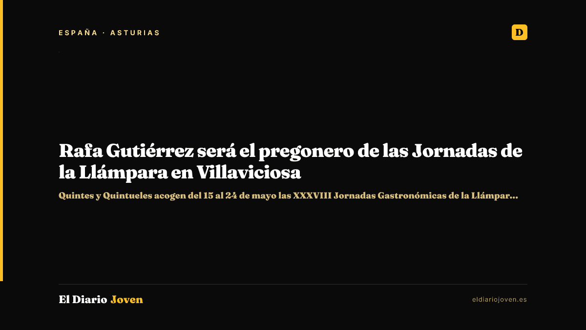 Rafa Gutiérrez será el pregonero de las Jornadas de la Llámpara en Villaviciosa