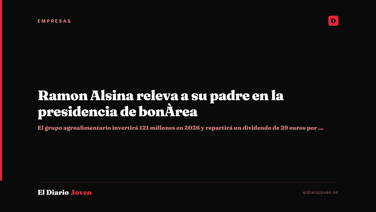 Ramon Alsina releva a su padre en la presidencia de bonÀrea