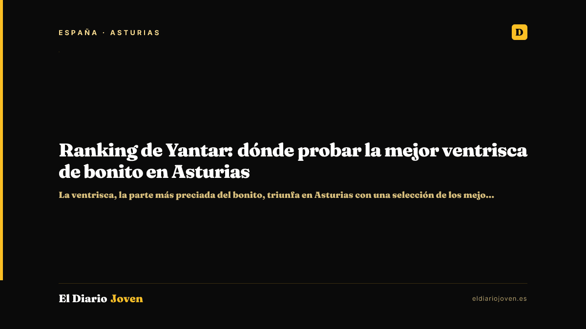 Ranking de Yantar: dónde probar la mejor ventrisca de bonito en Asturias