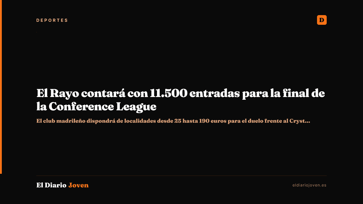 El Rayo contará con 11.500 entradas para la final de la Conference League