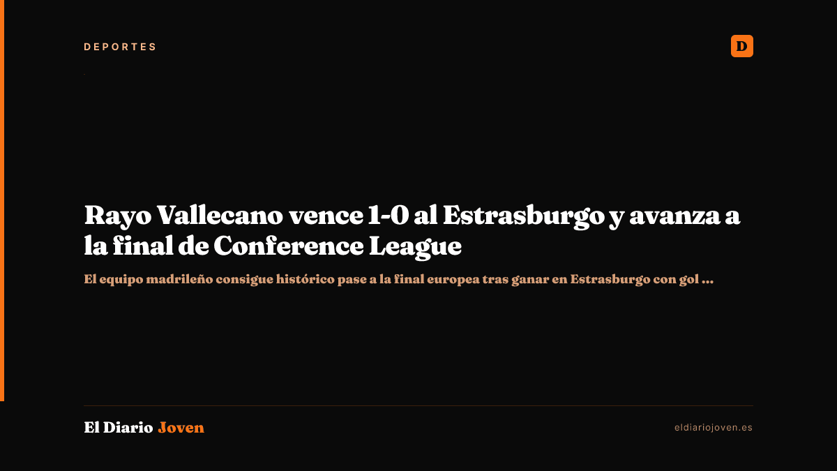 Rayo Vallecano vence 1-0 al Estrasburgo y avanza a la final de Conference League