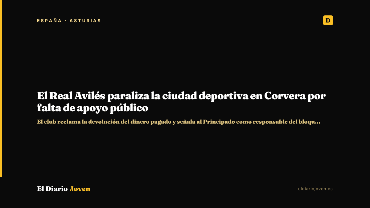 El Real Avilés paraliza la ciudad deportiva en Corvera por falta de apoyo público