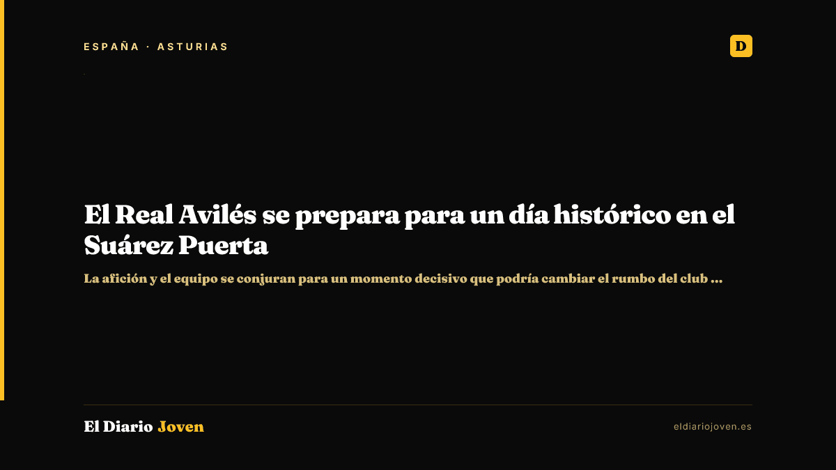 El Real Avilés se prepara para un día histórico en el Suárez Puerta