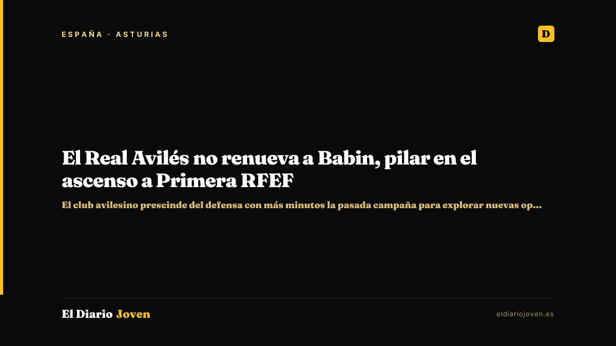 El Real Avilés no renueva a Babin, pilar en el ascenso a Primera RFEF
