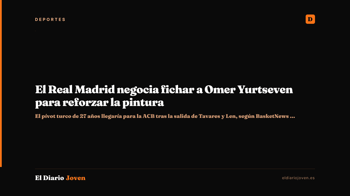 El Real Madrid negocia fichar a Omer Yurtseven para reforzar la pintura