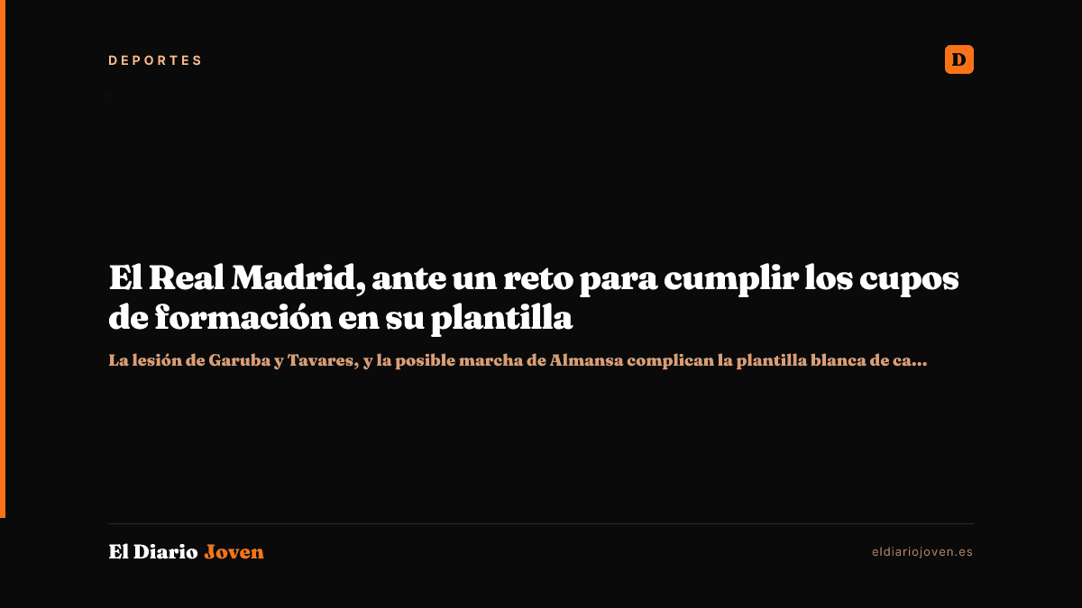 El Real Madrid, ante un reto para cumplir los cupos de formación en su plantilla