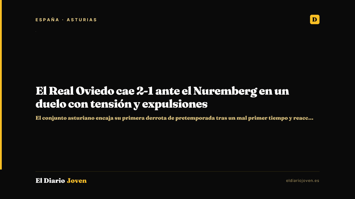 El Real Oviedo cae 2-1 ante el Nuremberg en un duelo con tensión y expulsiones