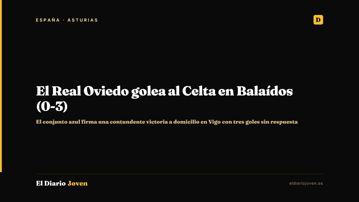 El Real Oviedo golea al Celta en Balaídos (0-3)