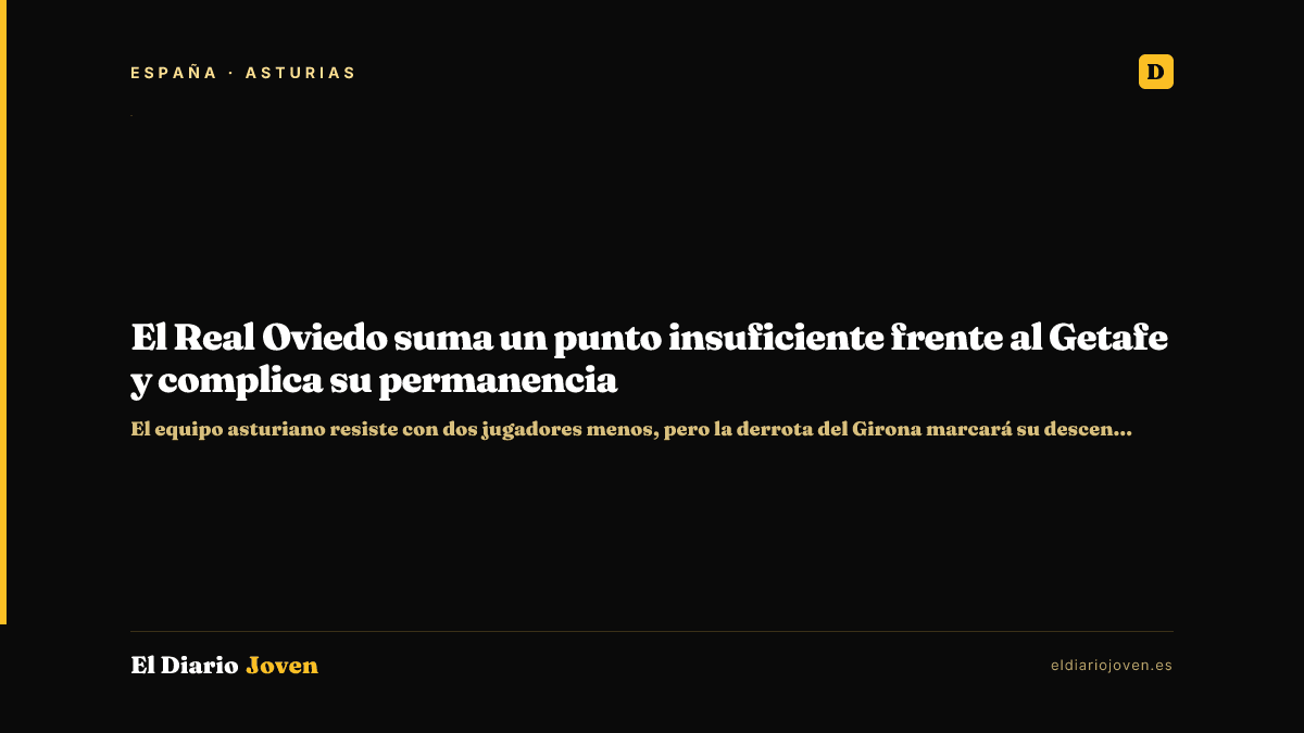 El Real Oviedo suma un punto insuficiente frente al Getafe y complica su permanencia