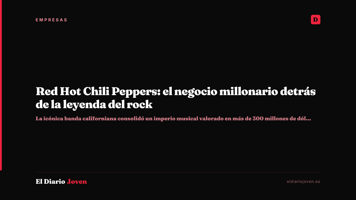Red Hot Chili Peppers: el negocio millonario detrás de la leyenda del rock