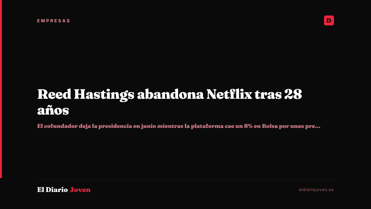 Reed Hastings abandona Netflix tras 28 años