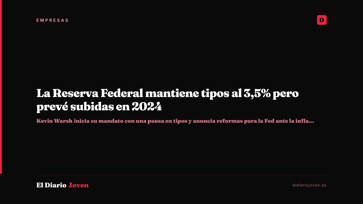 La Reserva Federal mantiene tipos al 3,5% pero prevé subidas en 2024