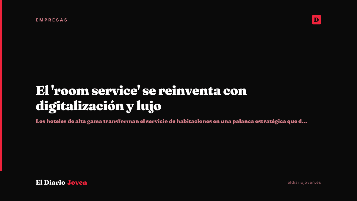 El 'room service' se reinventa con digitalización y lujo