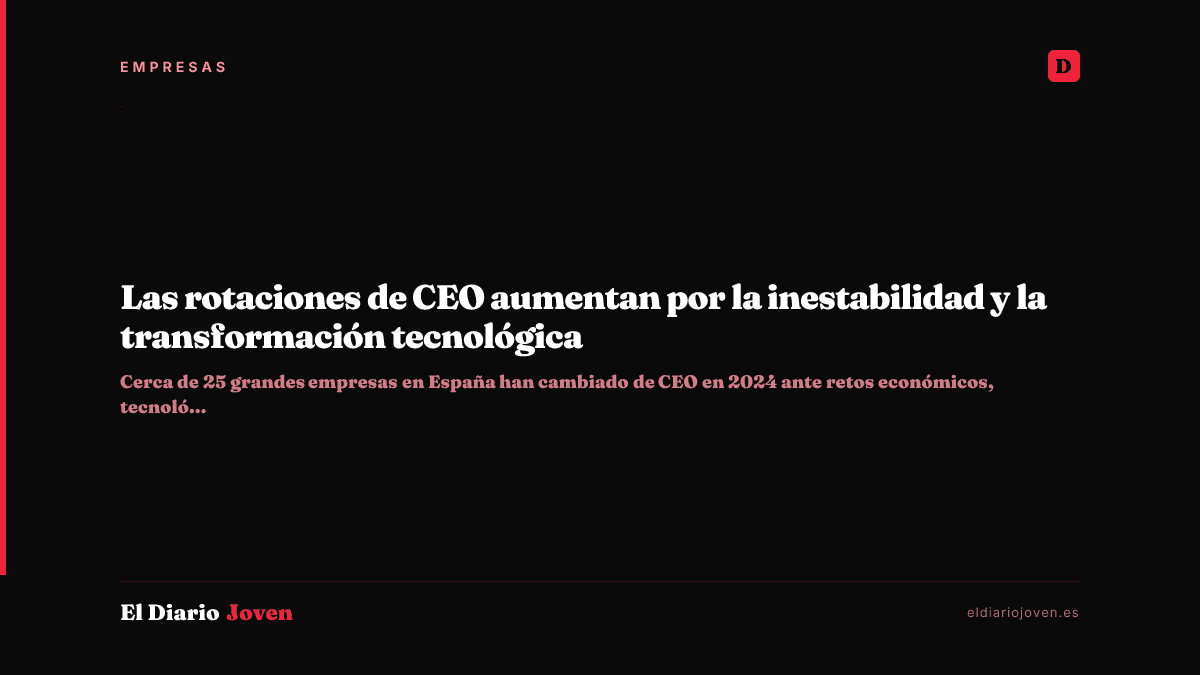 Las rotaciones de CEO aumentan por la inestabilidad y la transformación tecnológica