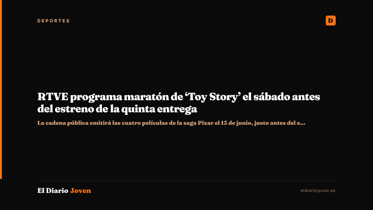 RTVE programa maratón de ‘Toy Story’ el sábado antes del estreno de la quinta entrega