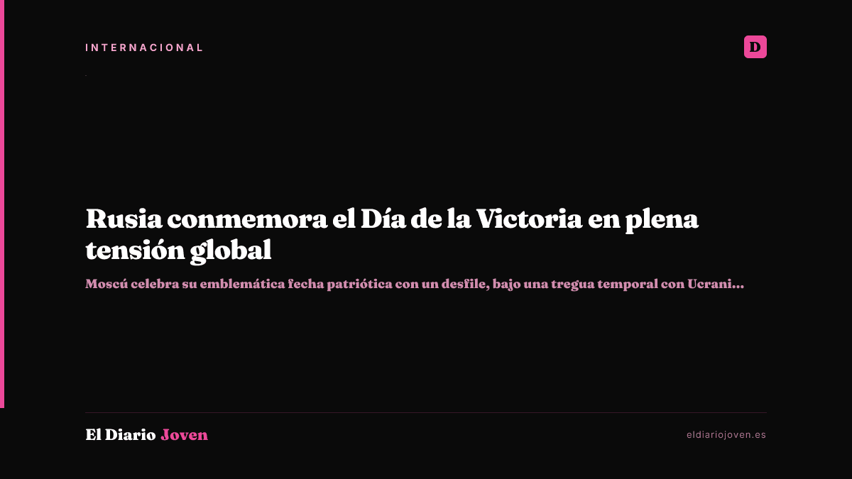 Rusia conmemora el Día de la Victoria en plena tensión global