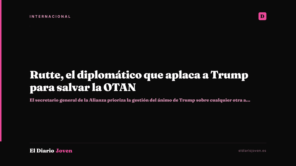 Rutte, el diplomático que aplaca a Trump para salvar la OTAN